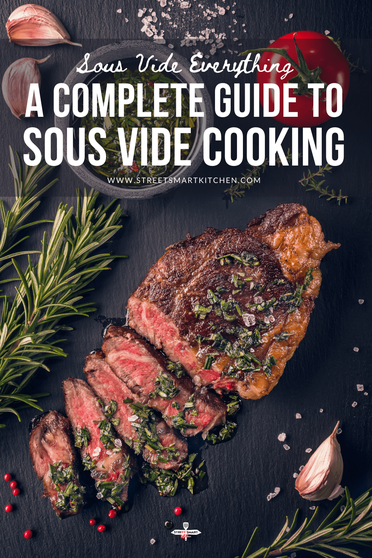 Accor Bevæger sig ikke Gå ud Sous Vide Everything: A Complete Guide to Sous Vide Cooking - StreetSmart  Kitchen