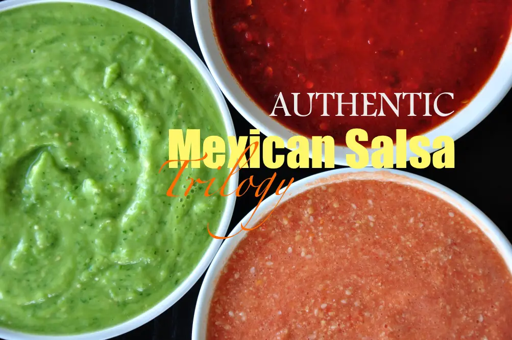 Authentic Mexican Salsa Trilogy