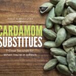 What’s the Best Cardamom Substitute? Here are 7 Close Seconds for When You’re in a Pinch