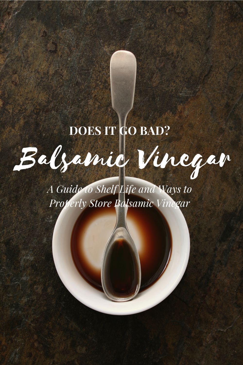 Does Balsamic Vinegar Go Bad? A Guide to Its Shelf Life and Proper Storage