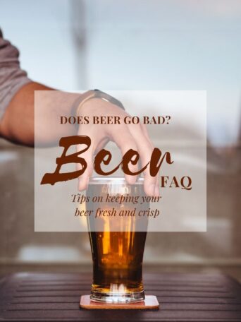 Does Beer Go Bad? Tips on Keeping Your Beer Fresh and Crisp