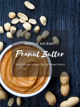 Does Peanut Butter Go Bad? Peanut Butter Shelf Life and Storage Tips