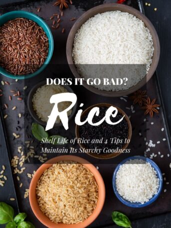 Does Rice Go Bad? Shelf Life of Rice and 4 Tips to Maintain Its Starchy Goodness