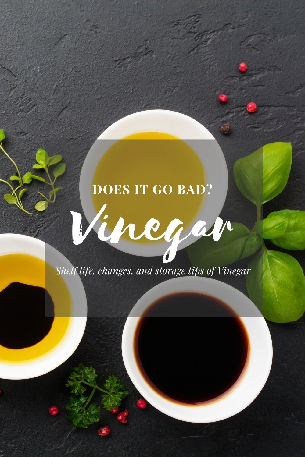 Does Vinegar Go Bad? Vinegar's Shelf Life, Storage, and More