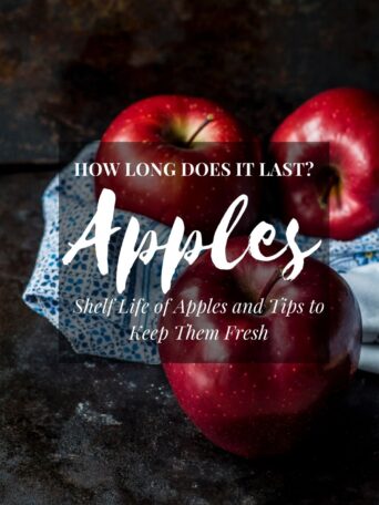 How Long Do Apples Last? Shelf Life of Apples and Tips to Keep Them Fresh