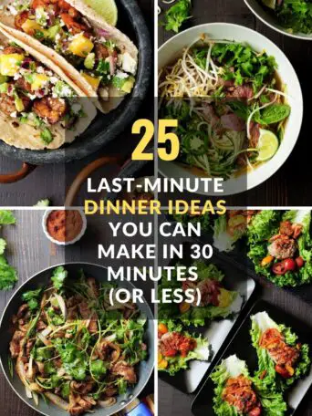 25 Last-Minute Dinner Ideas