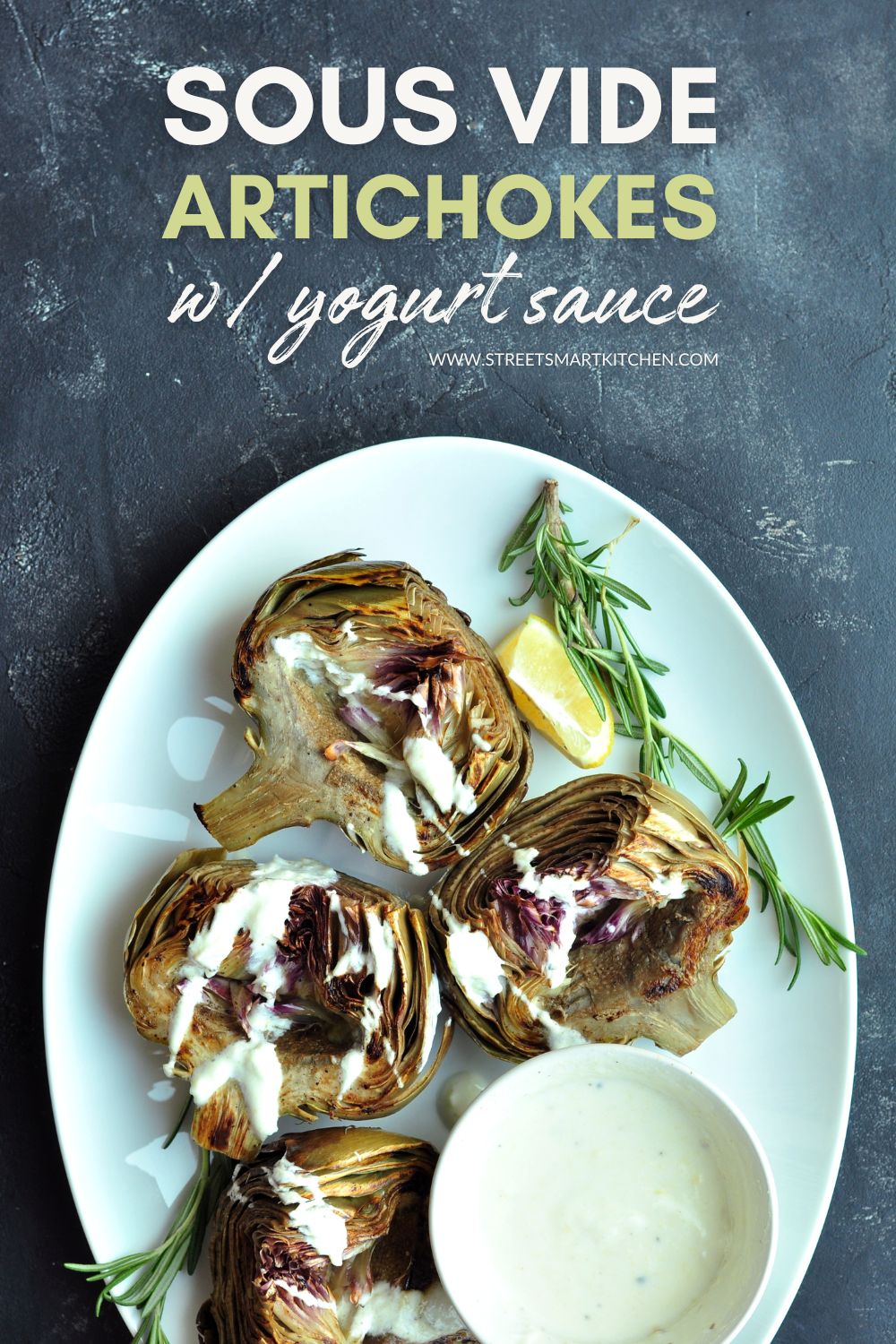 Perfectly tender sous vide artichokes complemented by a creamy yogurt sauce made with the ingredients from the cooking bag.